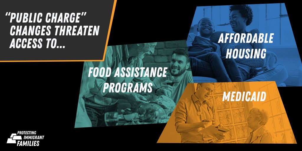 Collage of happy people images and the words "Public Charge threatens access to... food assistance programs, affordable housing, medicaid"